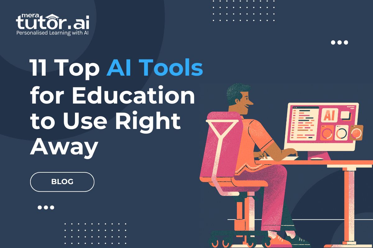 11 Top AI Tools for Education to Use Right Away 