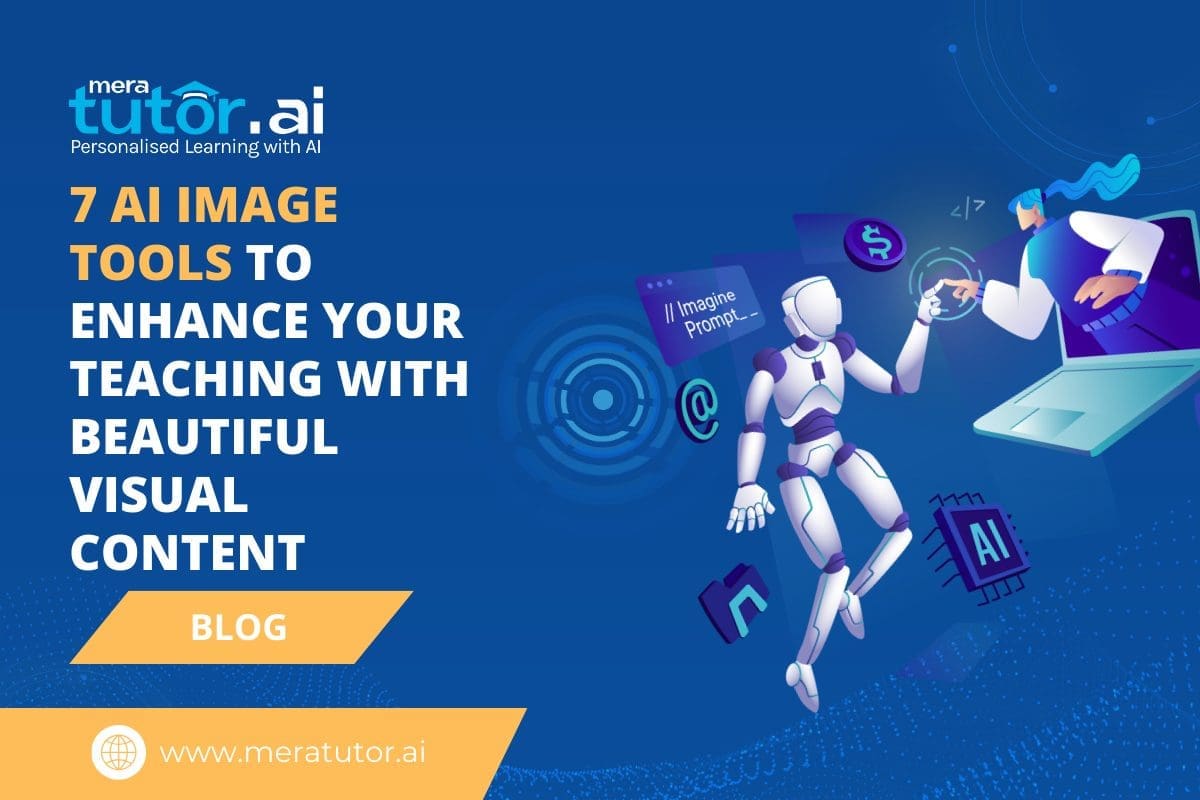 7 AI Image Tools to Enhance Your Teaching with Beautiful Visual Content