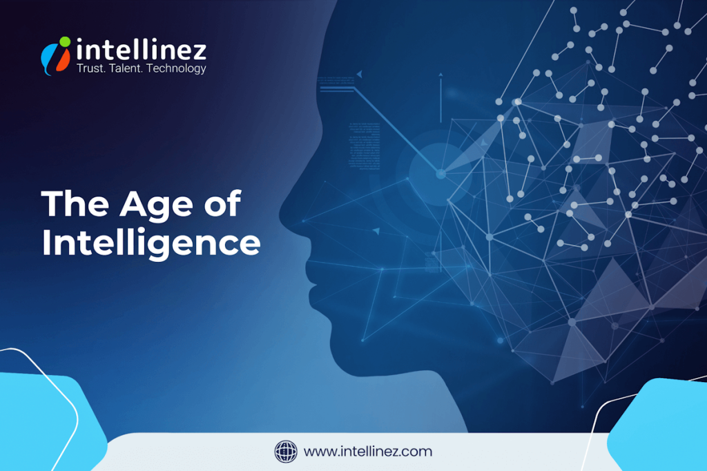 The Intelligence Age