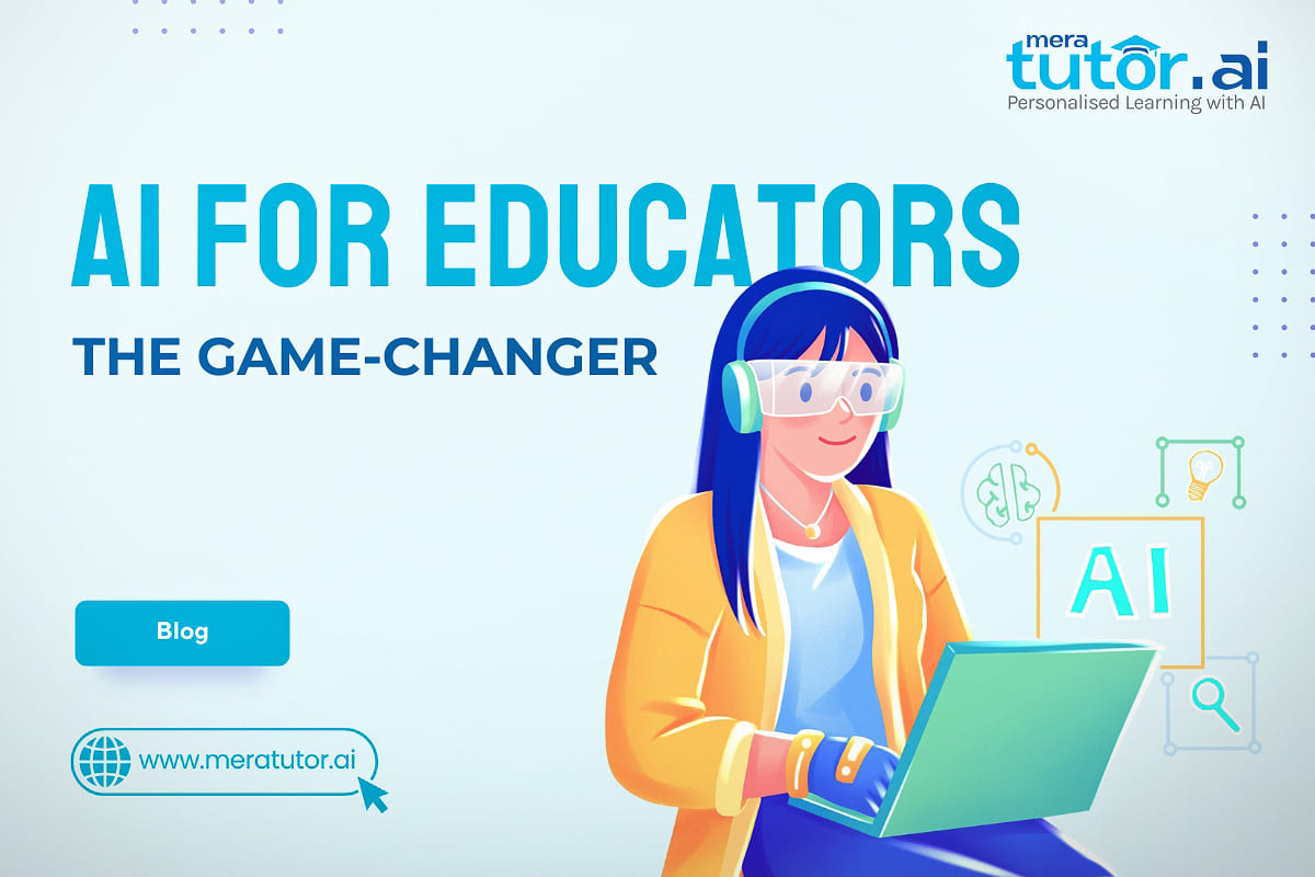 How AI is Turning Out to Be a Game-Changer for Educators?