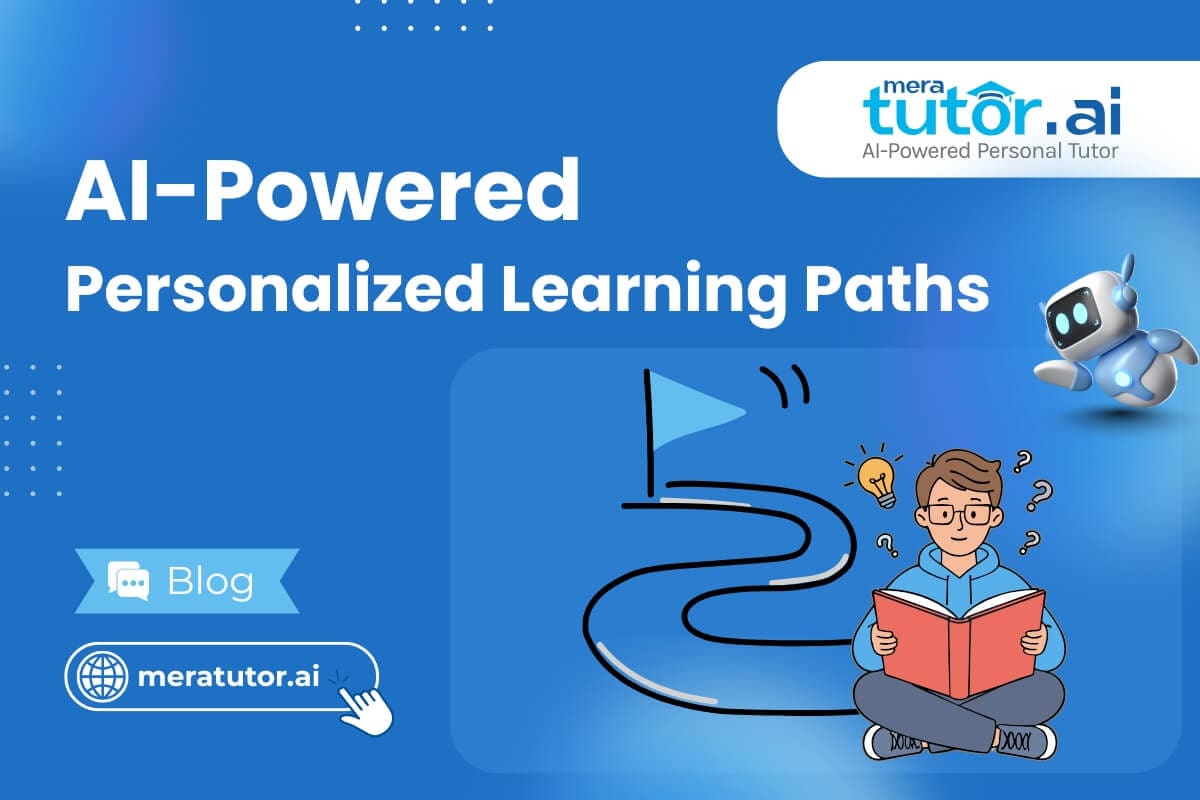 AI Personalized Learning Paths | MeraTutor.AI Blogs
